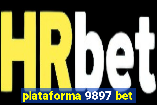 plataforma 9897 bet